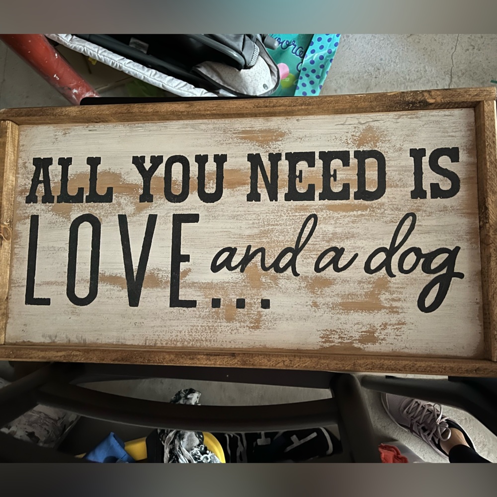 All you need is love and a dog sign